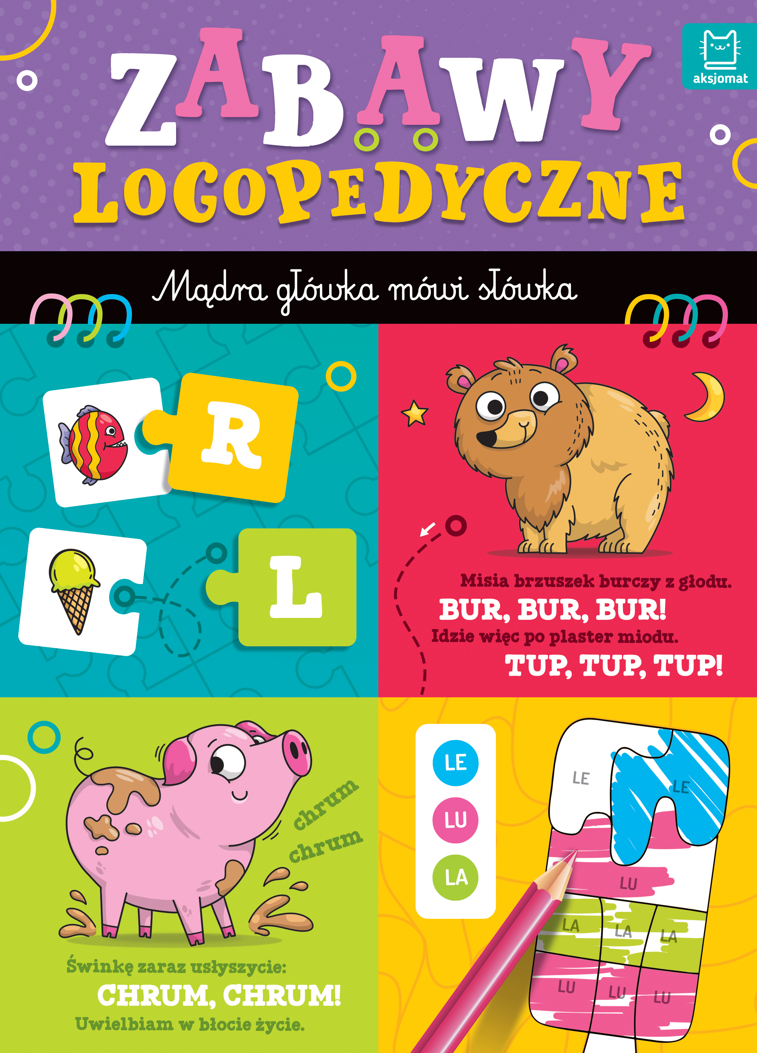 Zabawy logopedyczne przedszkolaka Mądra główka mówi słówka AKSJOMAT okładka książki