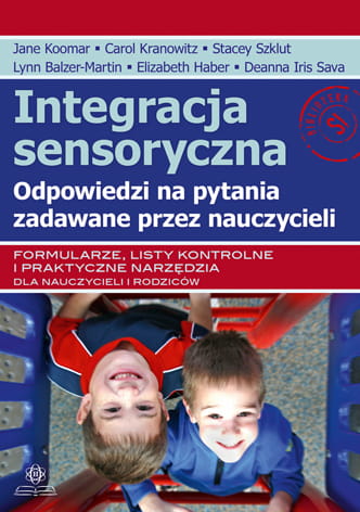 Integracja sensoryczna. Odpowiedzi na pytania dla nauczycieli HARMONIA
