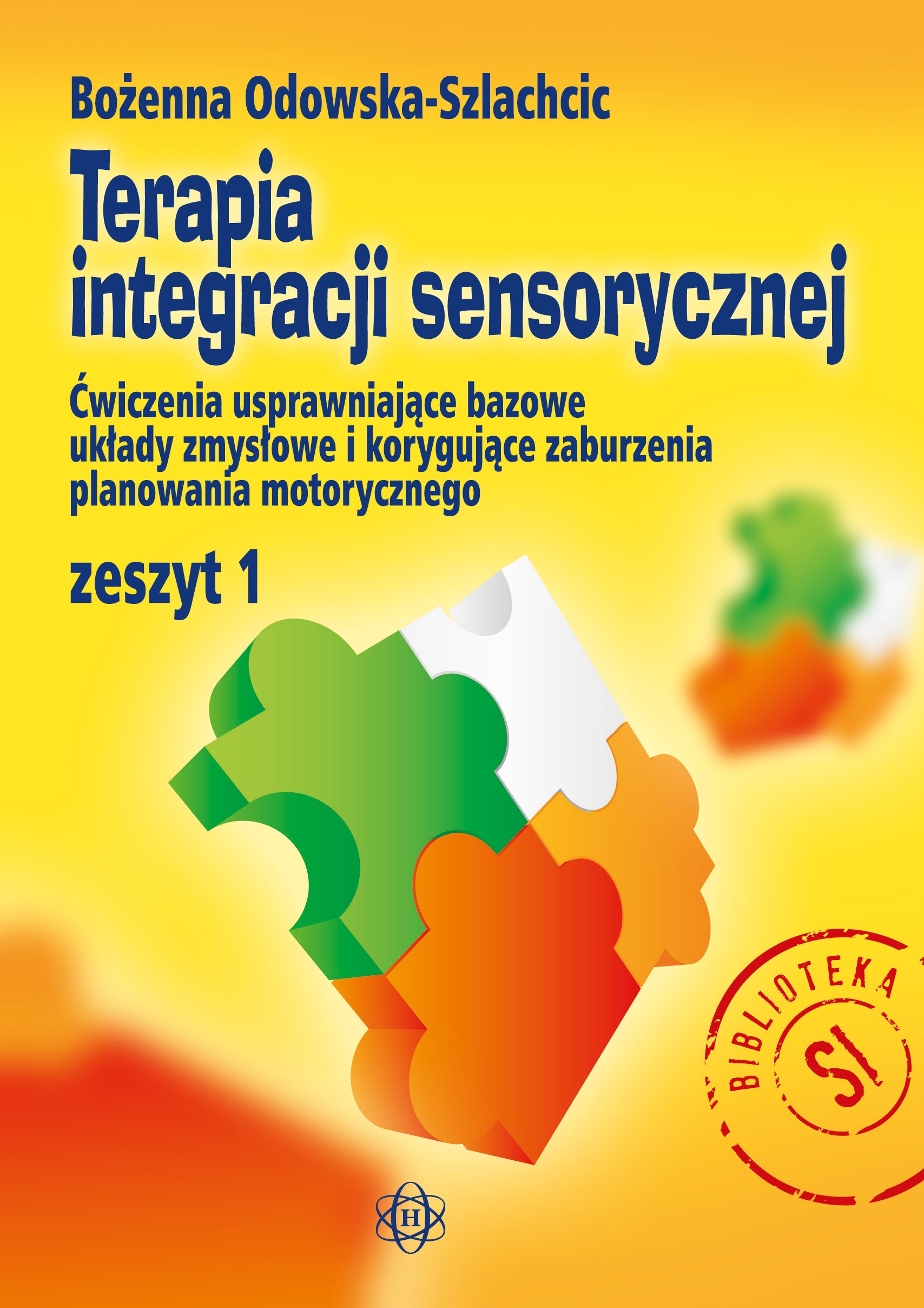 Okładka książki Terapia integracji sensorycznej. Zeszyt 1 – HARMONIA