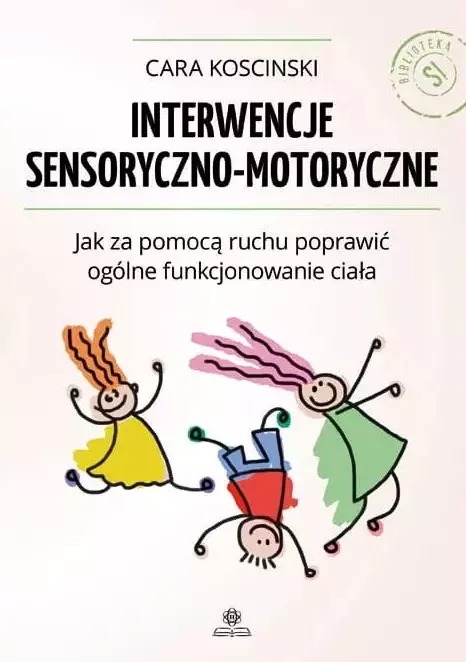 Interwencje sensoryczno-motoryczne – ćwiczenia ruchowe HARMONIA – okładka książki