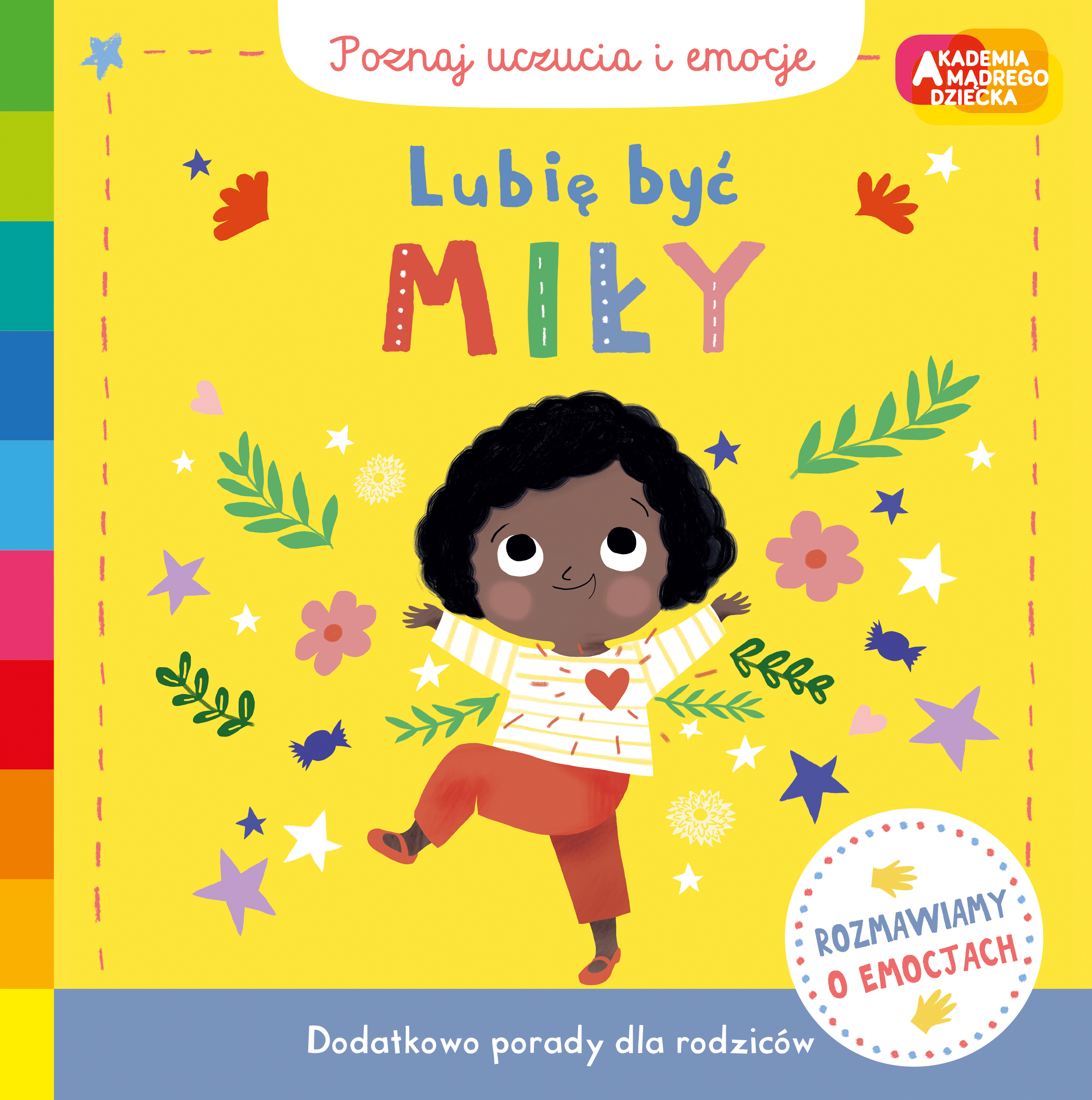 Okładka książki Lubię być miły. Akademia Mądrego Dziecka HARPERKIDS