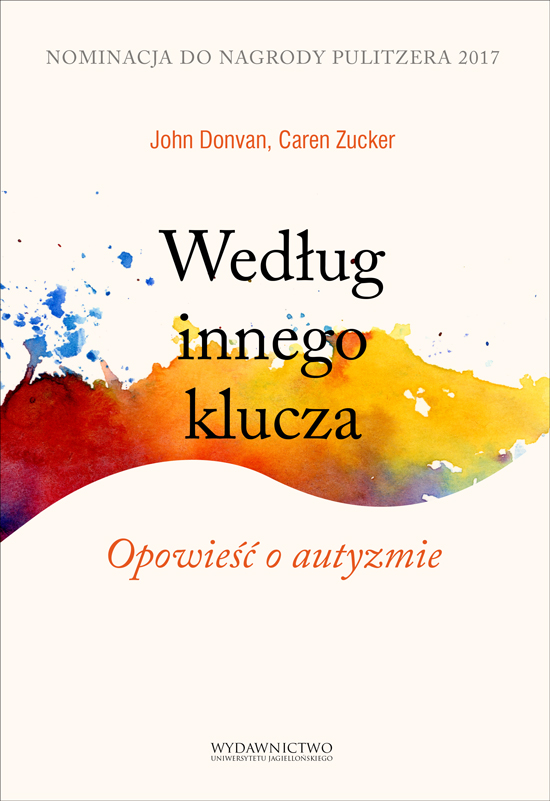 Okładka książki Według innego klucza. Opowieść o autyzmie - Wydawnictwo Uniwersytetu Jagiellońskiego