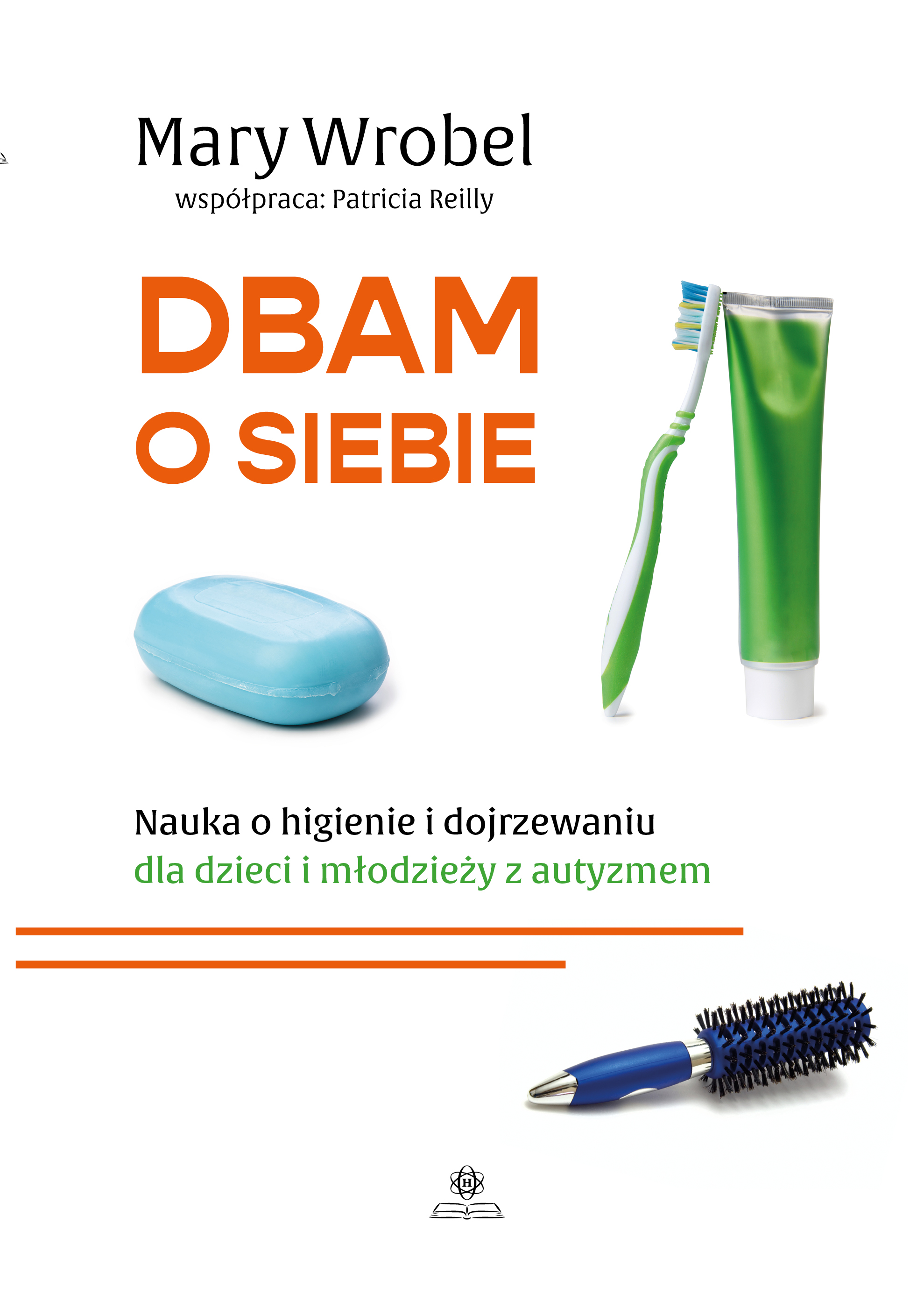 Okładka książki Dbam o siebie HARMONIA wspierającej naukę higieny i dojrzewania