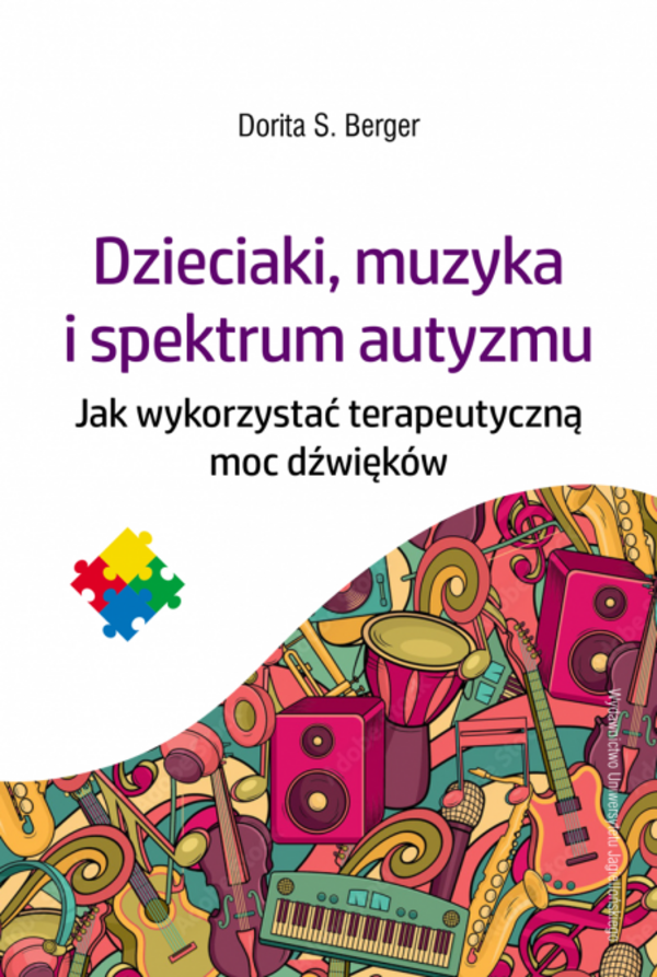 Książka Dzieciaki, muzyka i spektrum autyzmu Wydawnictwa Uniwersytetu Jagiellońskiego, okładka poradnika