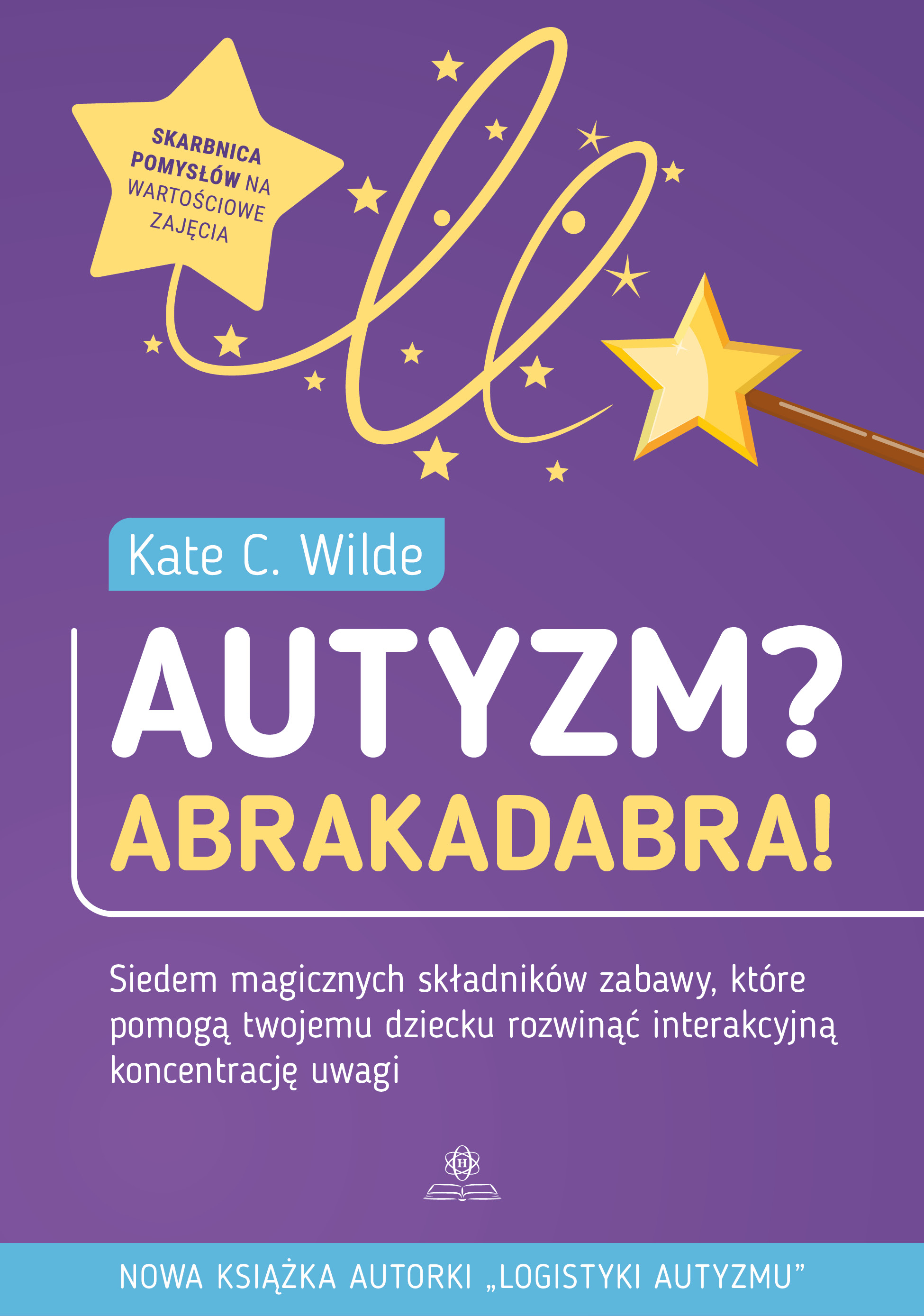 Okładka książki Autyzm? Abrakadabra! HARMONIA