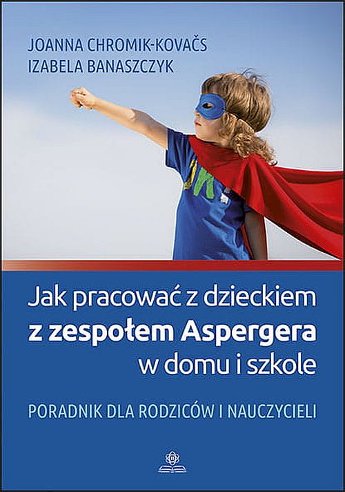 Okładka poradnika Jak pracować z dzieckiem z zespołem Aspergera HARMONIA