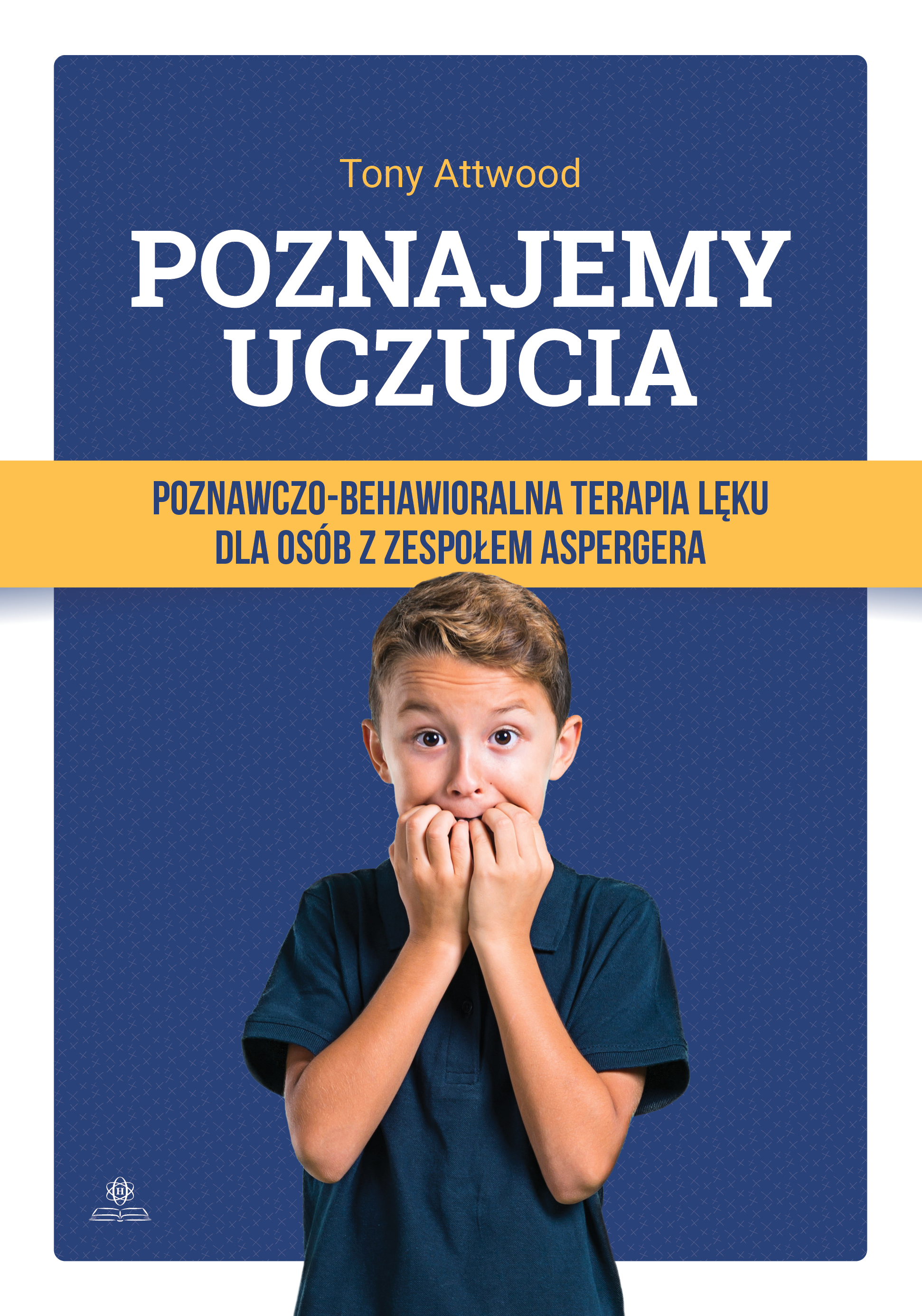 Poznajemy uczucia terapia lęku dla osób z zespołem Aspergera HARMONIA