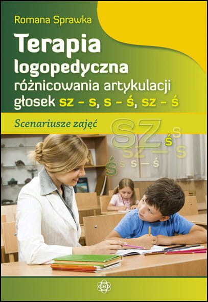 Terapia logopedyczna różnicowania artykulacji głosek sz-s, s-ś, sz-ś HARMONIA