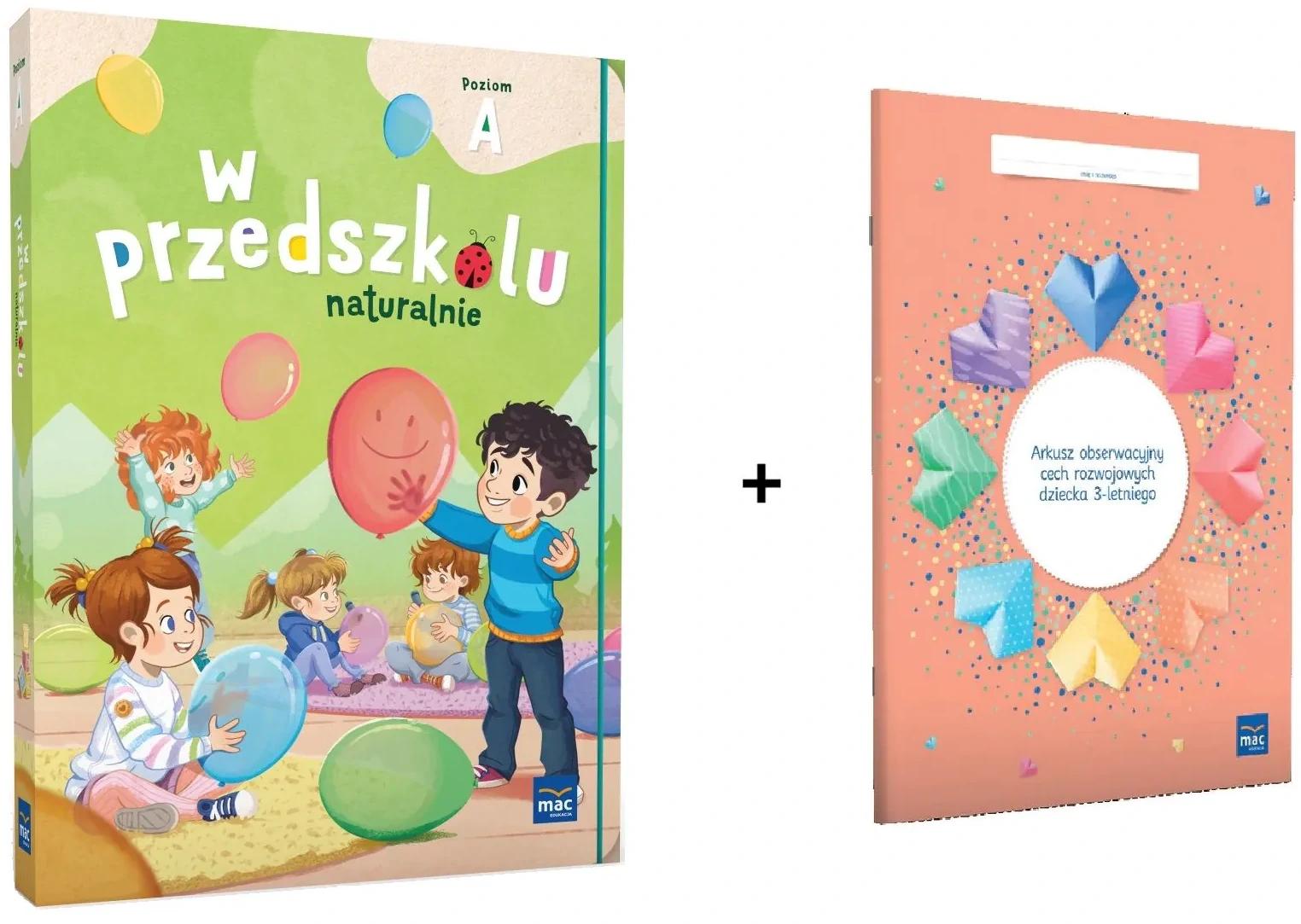 Pakiet edukacyjny W przedszkolu naturalnie Poziom A MAC PODRĘCZNIKI