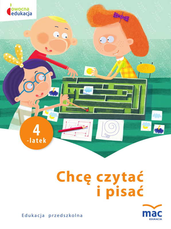 Karty pracy Chcę czytać i pisać 4-latek owocna edukacja MAC PODRĘCZNIKI format 275x205 mm