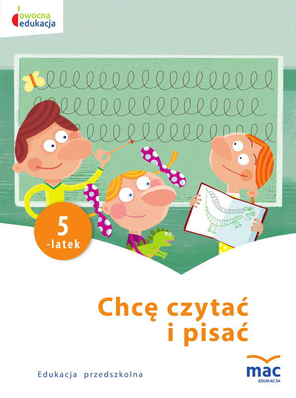 Karty pracy Chcę czytać i pisać 5-latek wydawnictwa MAC PODRĘCZNIKI okładka miękka format 275x205x1 mm