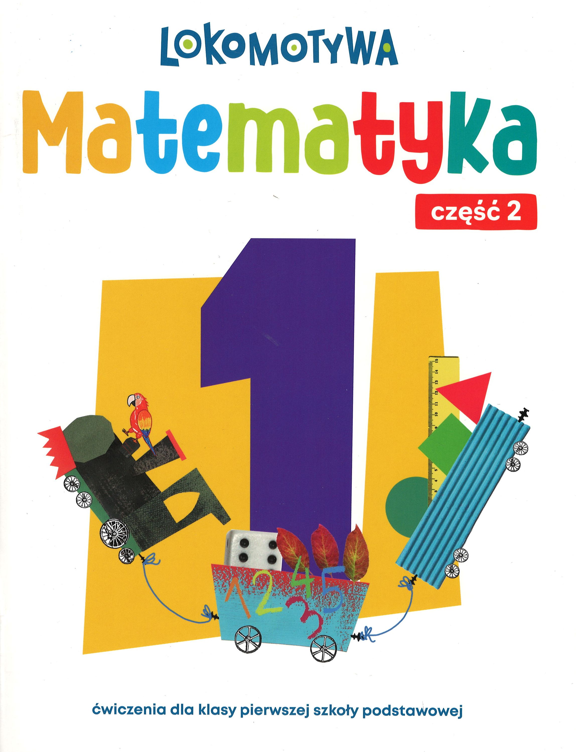 Zeszyt ćwiczeń Lokomotywa 1 Matematyka 2EDYCJA 2026 od GDAŃSKIE WYDAWNICTWO OŚWIATOWE