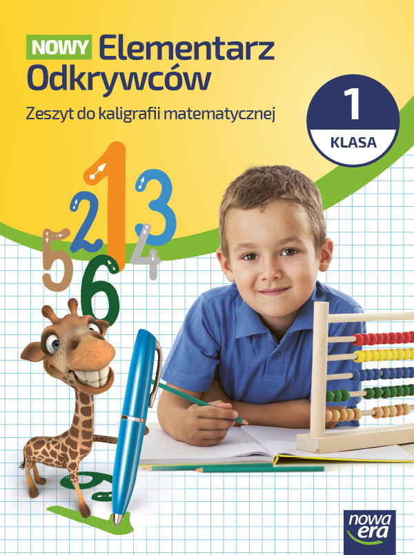 NOWY ELEMENTARZ ODKRYWCÓW Zeszyt ćwiczeń kaligrafii matematycznej klasa 1 Nowa Era format 275x205 mm