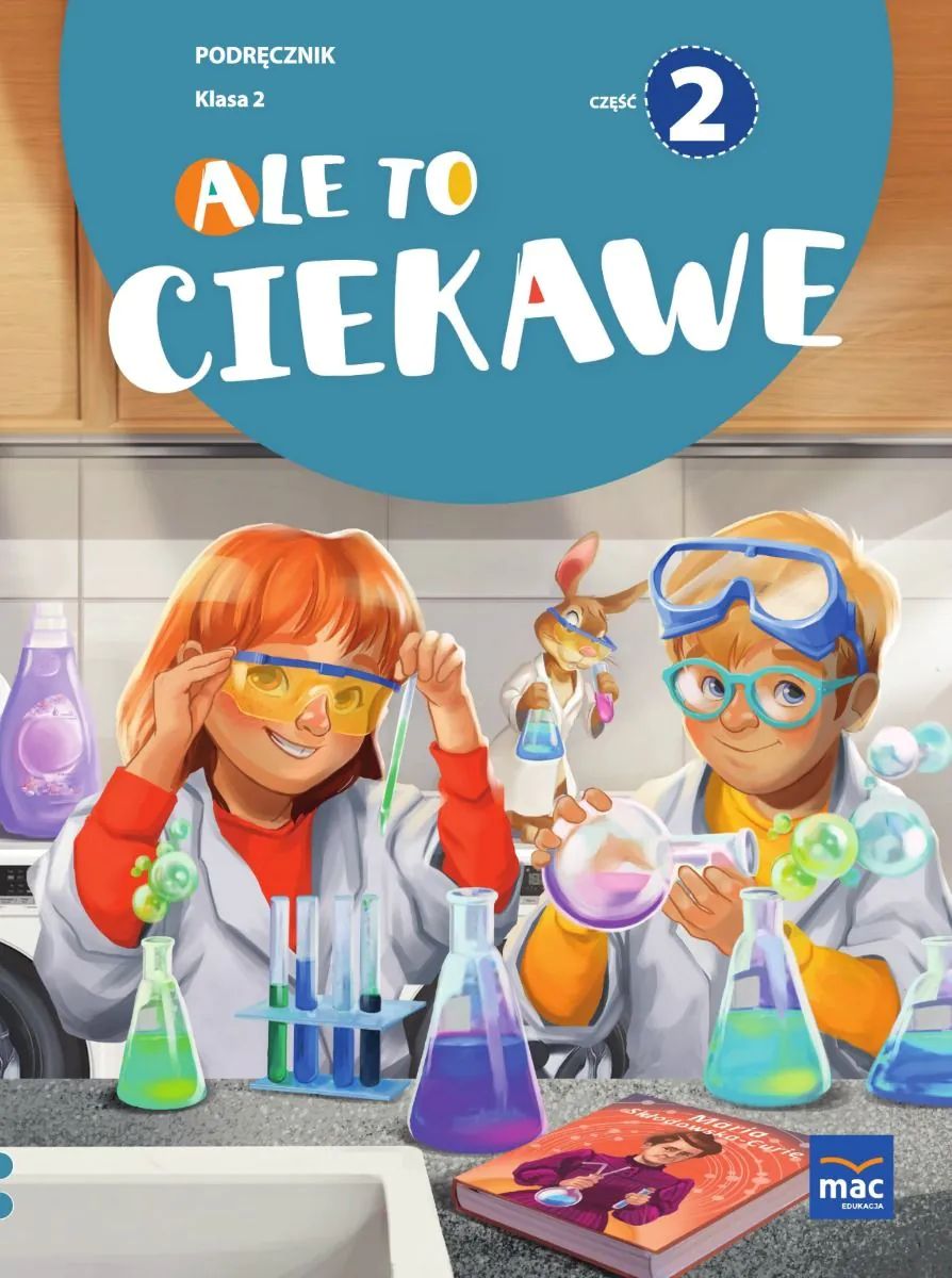 Podręcznik Ale to ciekawe Klasa 2 część 2 MAC PODRĘCZNIKI okładka w formacie 277x205x1 mm
