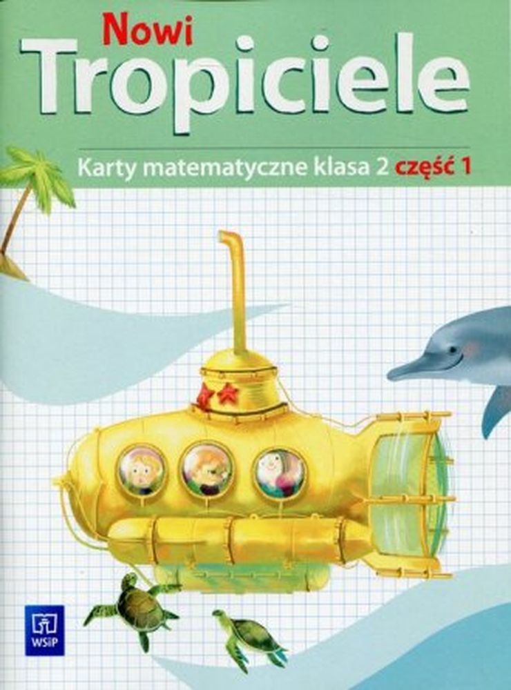 Nowi tropiciele matematyka klasa 2 część 1 WSIP DOTACJA - karty matematyczne z ćwiczeniami dla dzieci