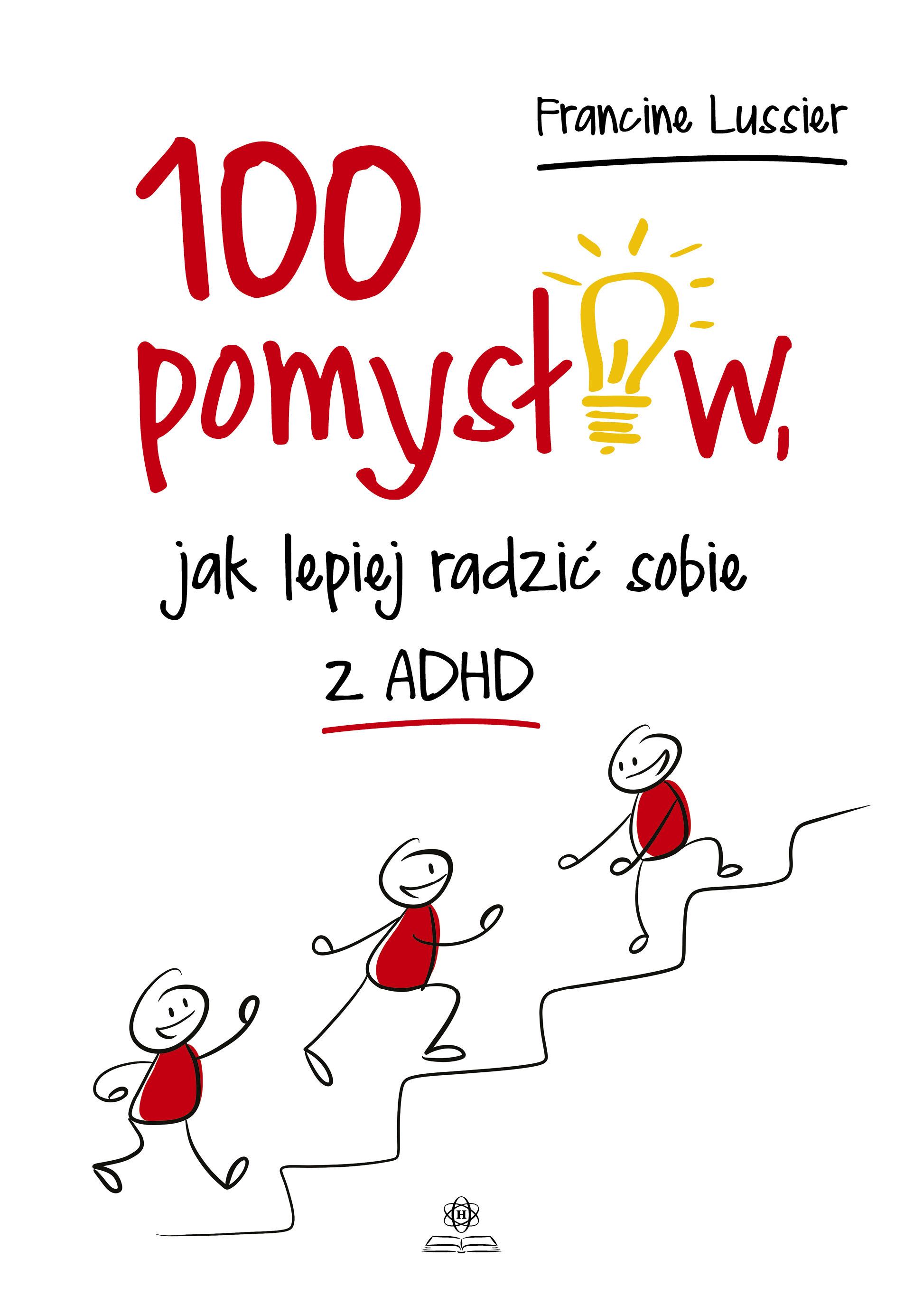 Poradnik 100 pomysłów jak radzić sobie z ADHD HARMONIA, miękka okładka