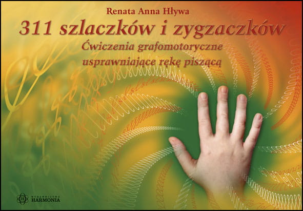 Okładka książki 311 szlaczków i zygzaczków HARMONIA z ćwiczeniami grafomotorycznymi dla dzieci