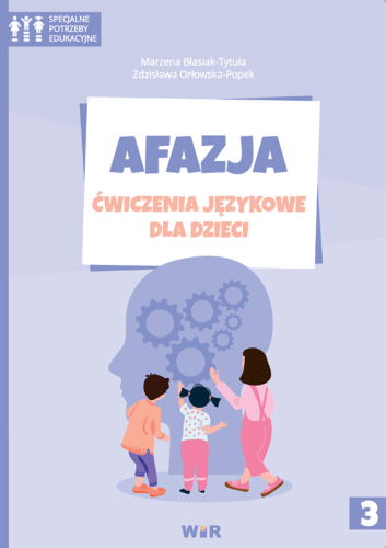 Afazja. Ćwiczenia językowe dla dzieci Część 3 – okładka książki wydawnictwa Wir (T) format 305x220x1 mm