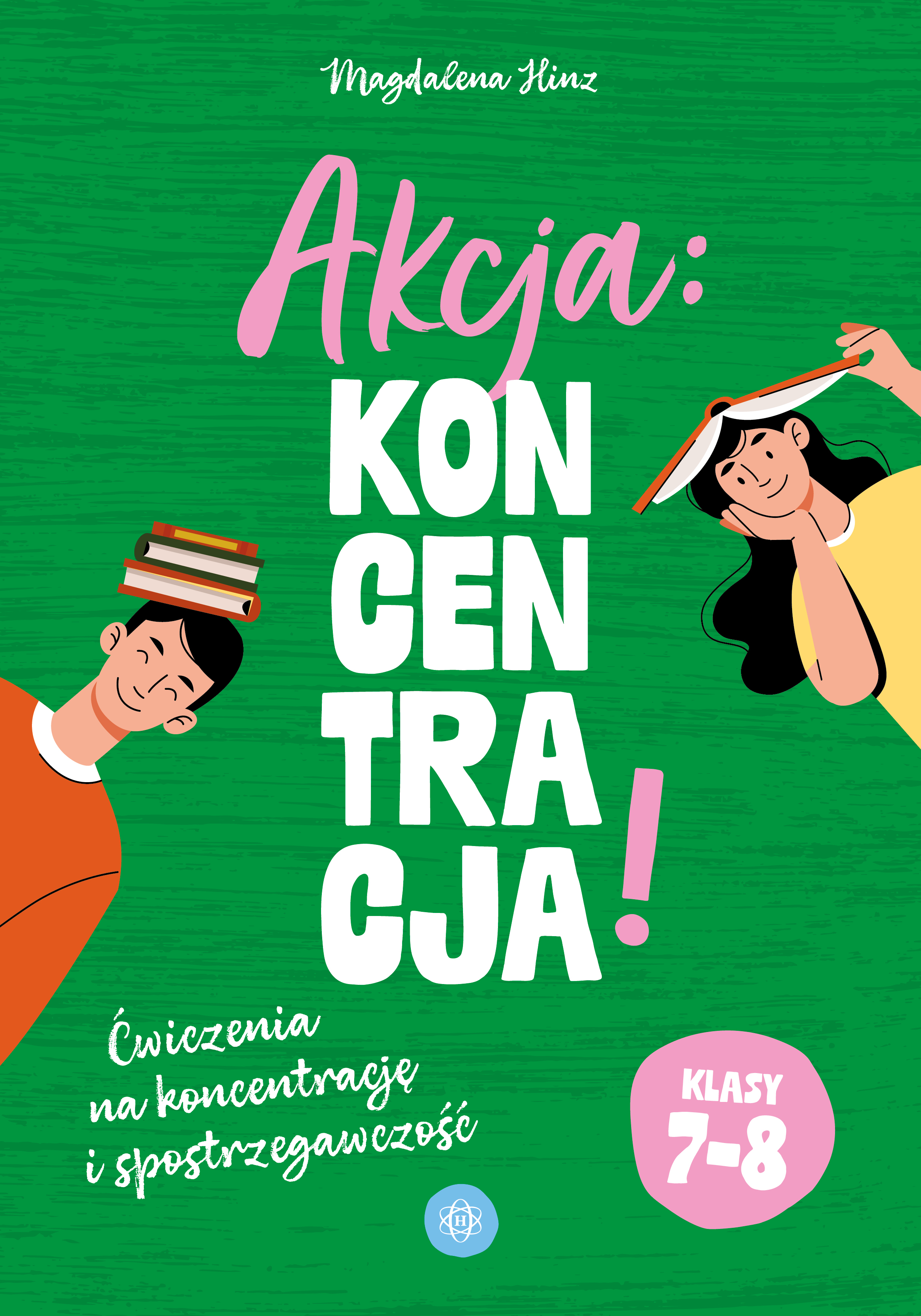 Zeszyt ćwiczeń Akcja: koncentracja! dla klas 7–8 wydawnictwa Harmonia podręczniki
