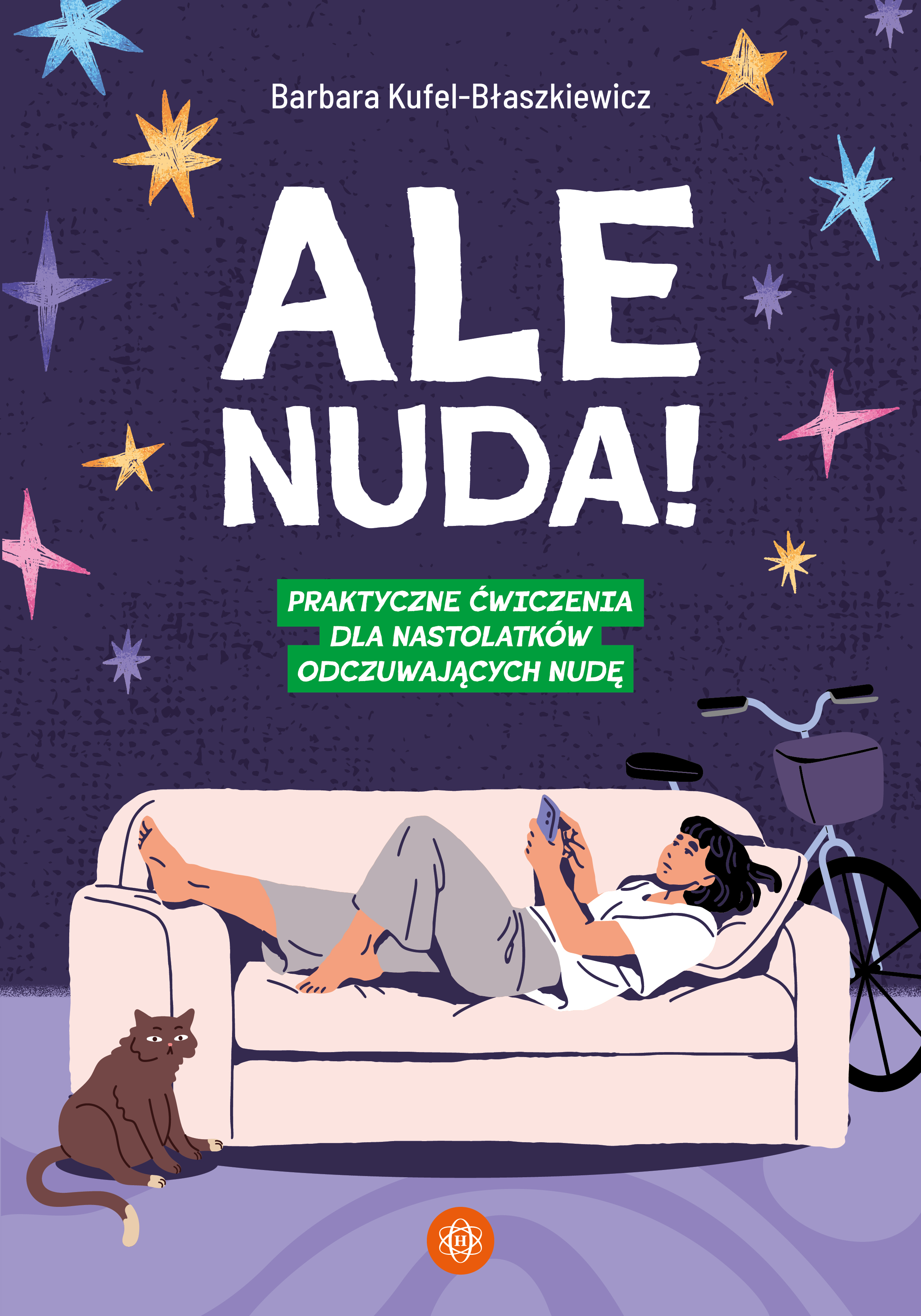 Okładka książki Ale nuda! Praktyczne ćwiczenia dla nastolatków 13–18 lat wydawnictwa Harmonia podręczniki
