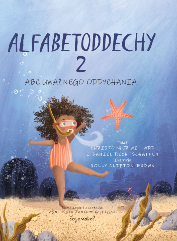 Alfabetoddechy 2 CoJaNaTo książka z ćwiczeniami uważnego oddychania dla dzieci 5–7 lat