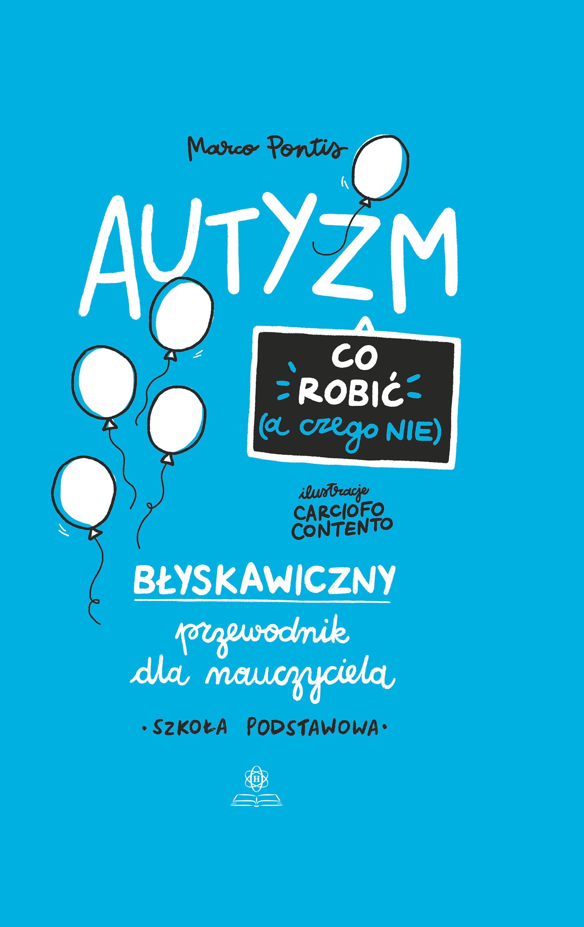 Okładka przewodnika Autyzm. Co robić (a czego nie) od HARMONIA, format 14,5 × 21,5 cm