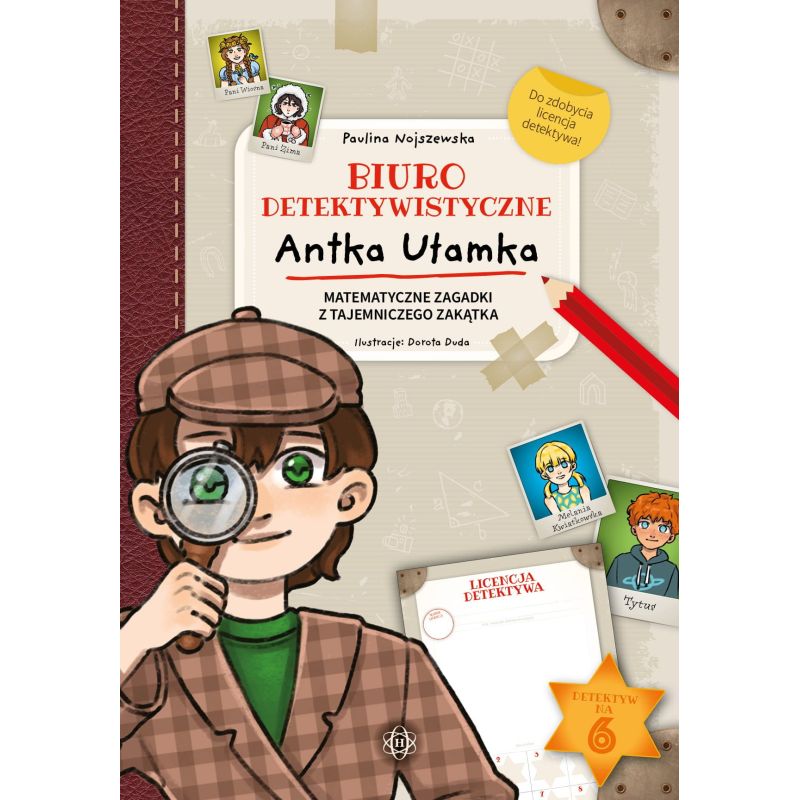 Okładka książki Biuro detektywistyczne Antka Ułamka z ilustracją detektywa i matematycznych zagadek HARMONIA