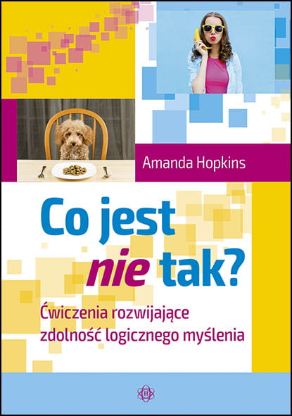 Okładka książki Co jest nie tak? – ćwiczenia rozwijające logiczne myślenie HARMONIA