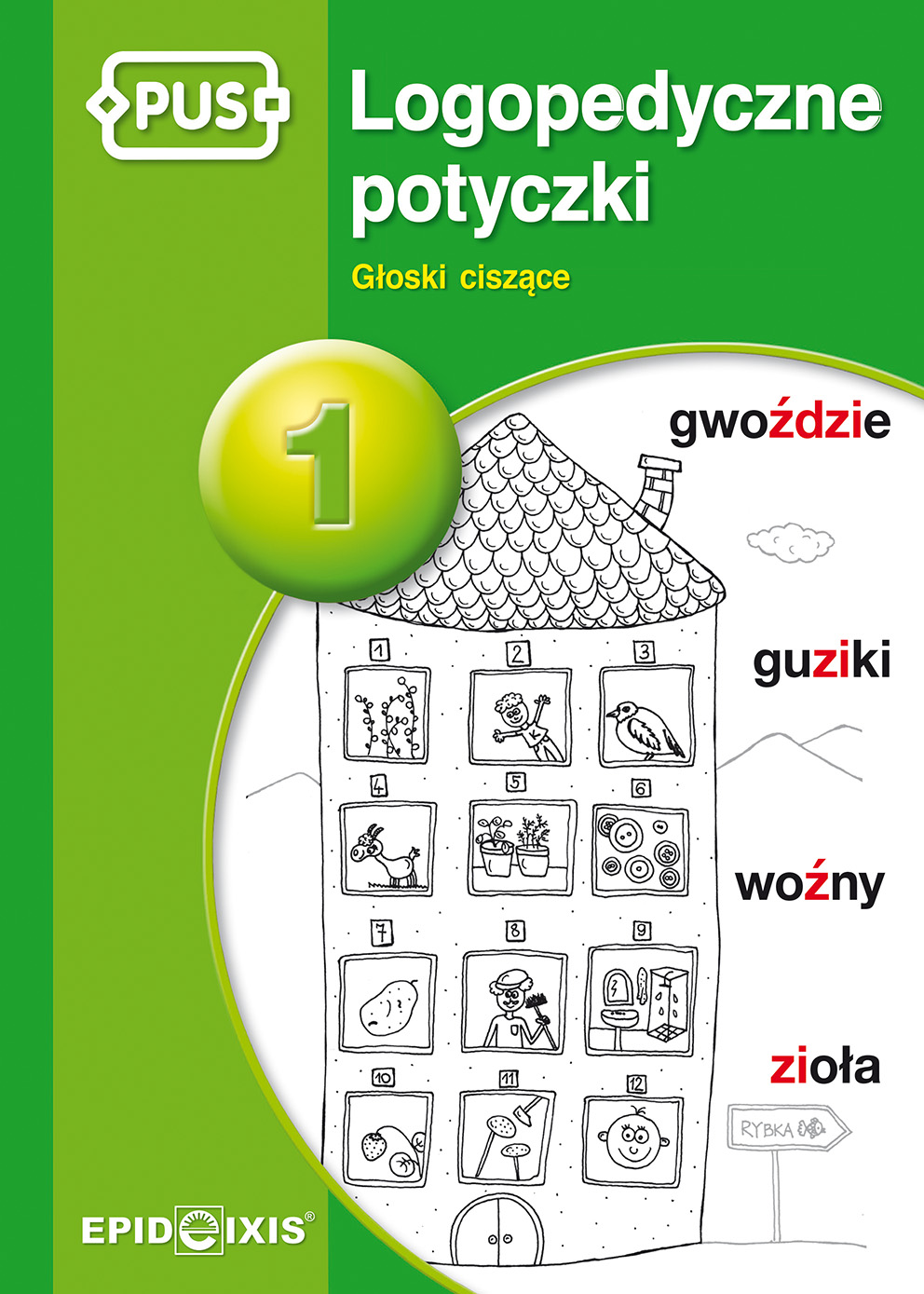Książeczka Logopedyczne potyczki 1 głoski ciszące EPIDEIXIS okładka 32 strony