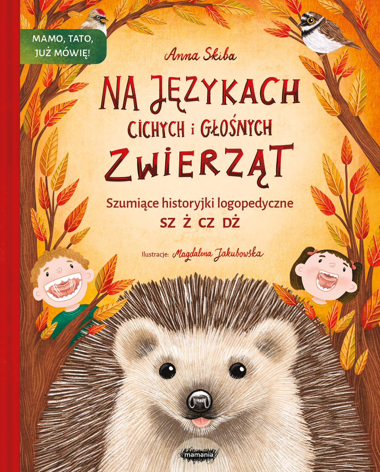 Na językach cichych i głośnych zwierząt – książka logopedyczna MAMANIA z ćwiczeniami głosek SZ, Ż, CZ, DŻ