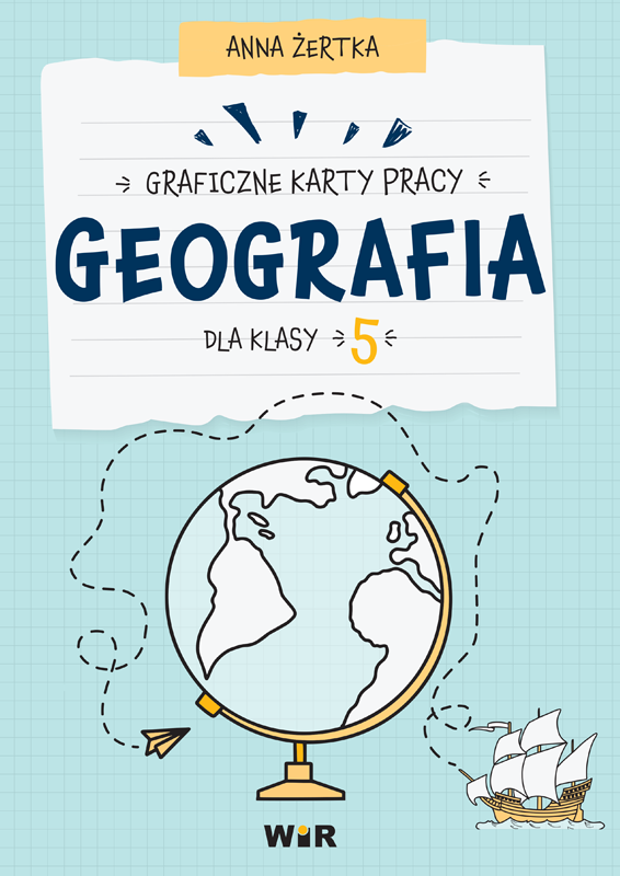 Graficzne karty pracy Geografia dla klasy 5 szkoły podstawowej - Wir (T)