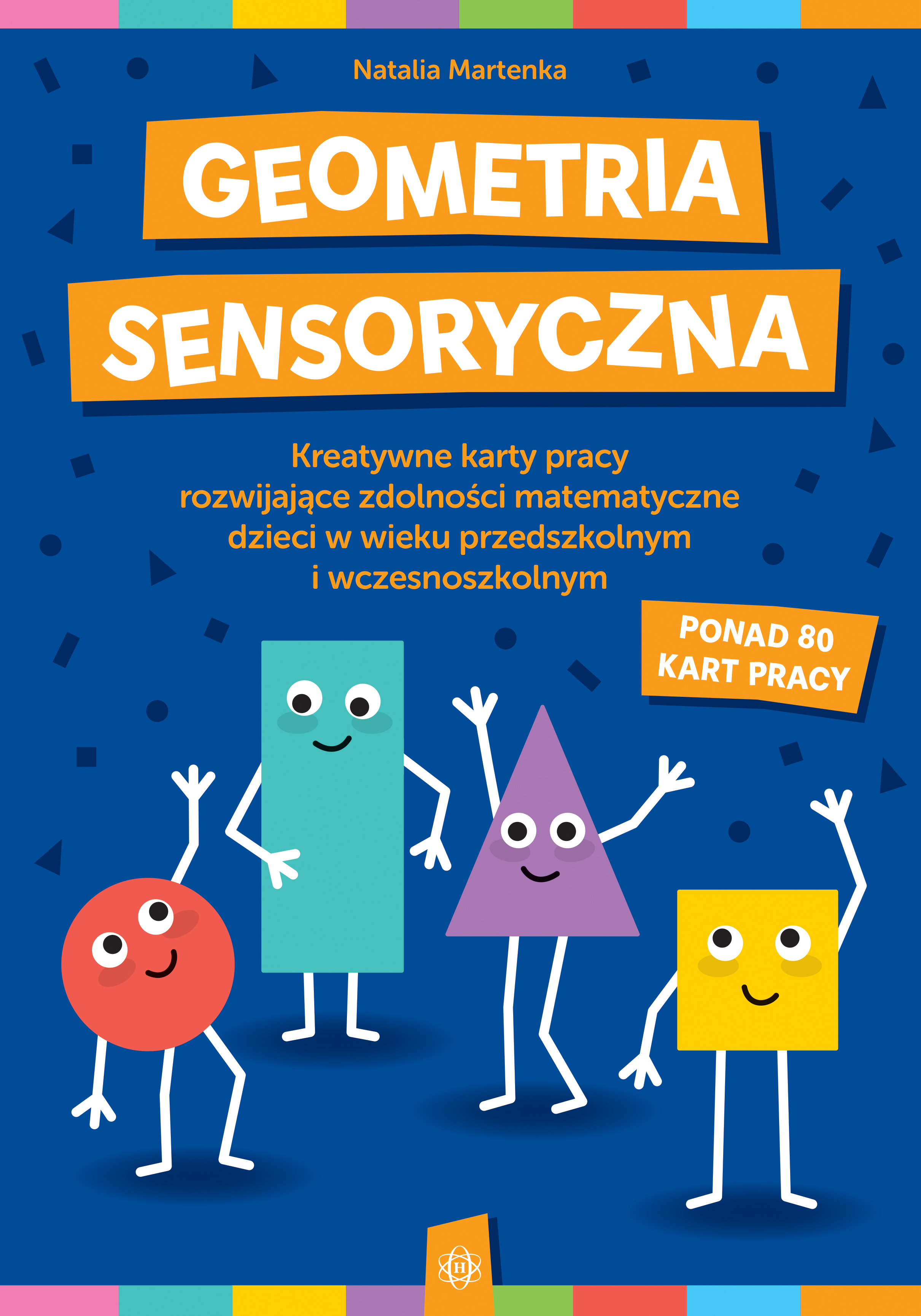 Geometria sensoryczna – kreatywne karty pracy dla dzieci 3–6 lat od Harmonia podręczniki