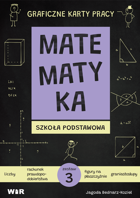 Matematyka – Graficzne karty pracy dla szkoły podstawowej, zestaw 3 od Wir (T)