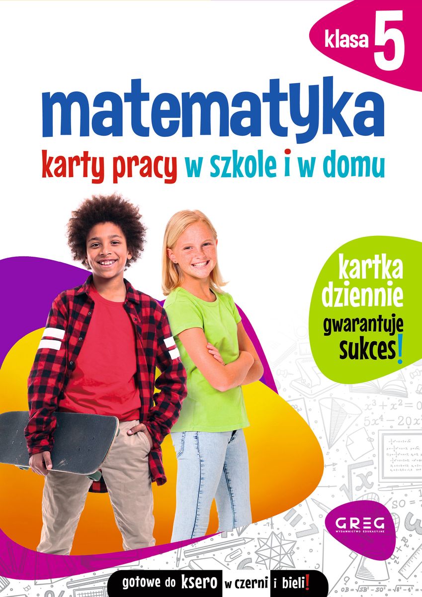 Matematyka. Karty pracy w szkole i w domu klasa 5 GREG – okładka książki z kolorową grafiką edukacyjną
