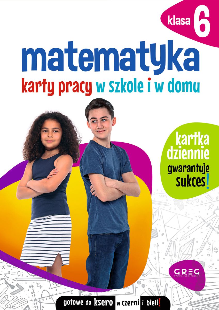 Okładka Matematyka. Karty pracy w szkole i w domu – klasa 6 wydawnictwa GREG