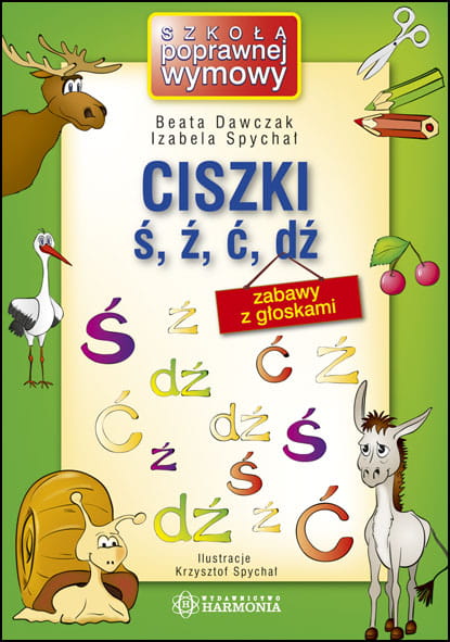 Książka logopedyczna Ciszki ś, ź, ć, dź HARMONIA – kolorowe ilustracje i ćwiczenia dla dzieci od 3 lat
