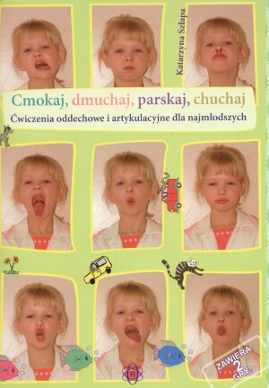 Książka Cmokaj, dmuchaj, parskaj, chuchaj HARMONIA z ćwiczeniami dla dzieci 4-7 lat