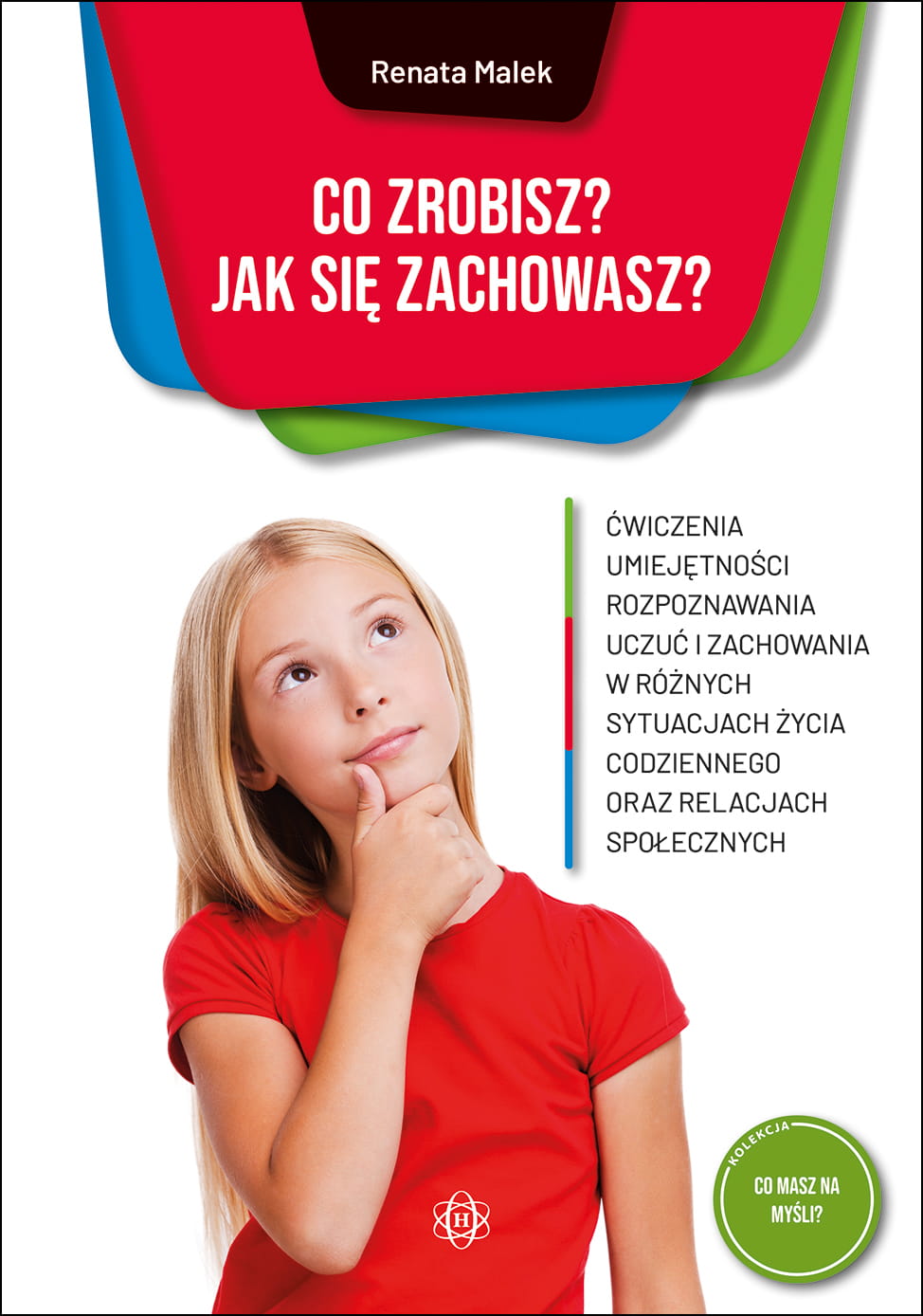 Co zrobisz? Jak się zachowasz? - pomoc edukacyjno-terapeutyczna Harmonia podręczniki, książka 235x165 mm