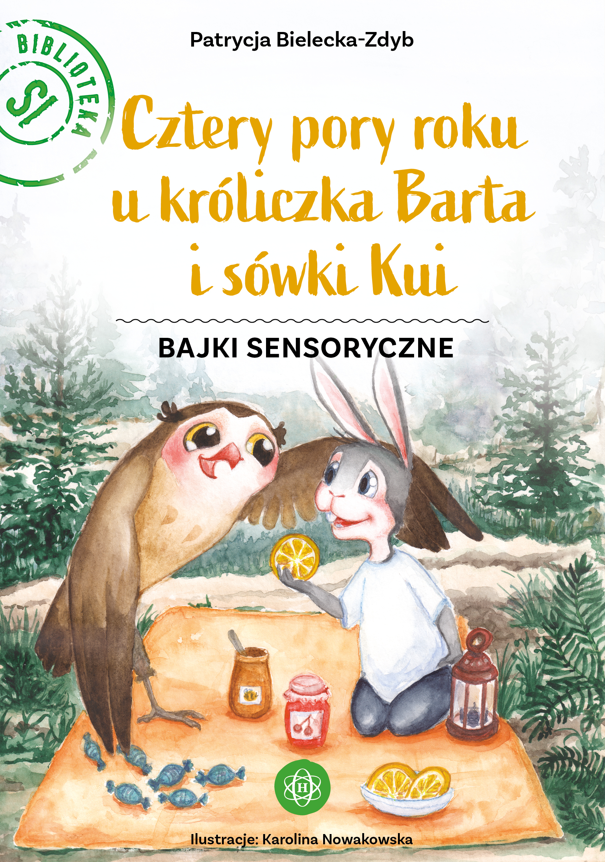 Okładka książki Cztery pory roku u króliczka Barta i sówki Kui Tom 2 HARMONIA