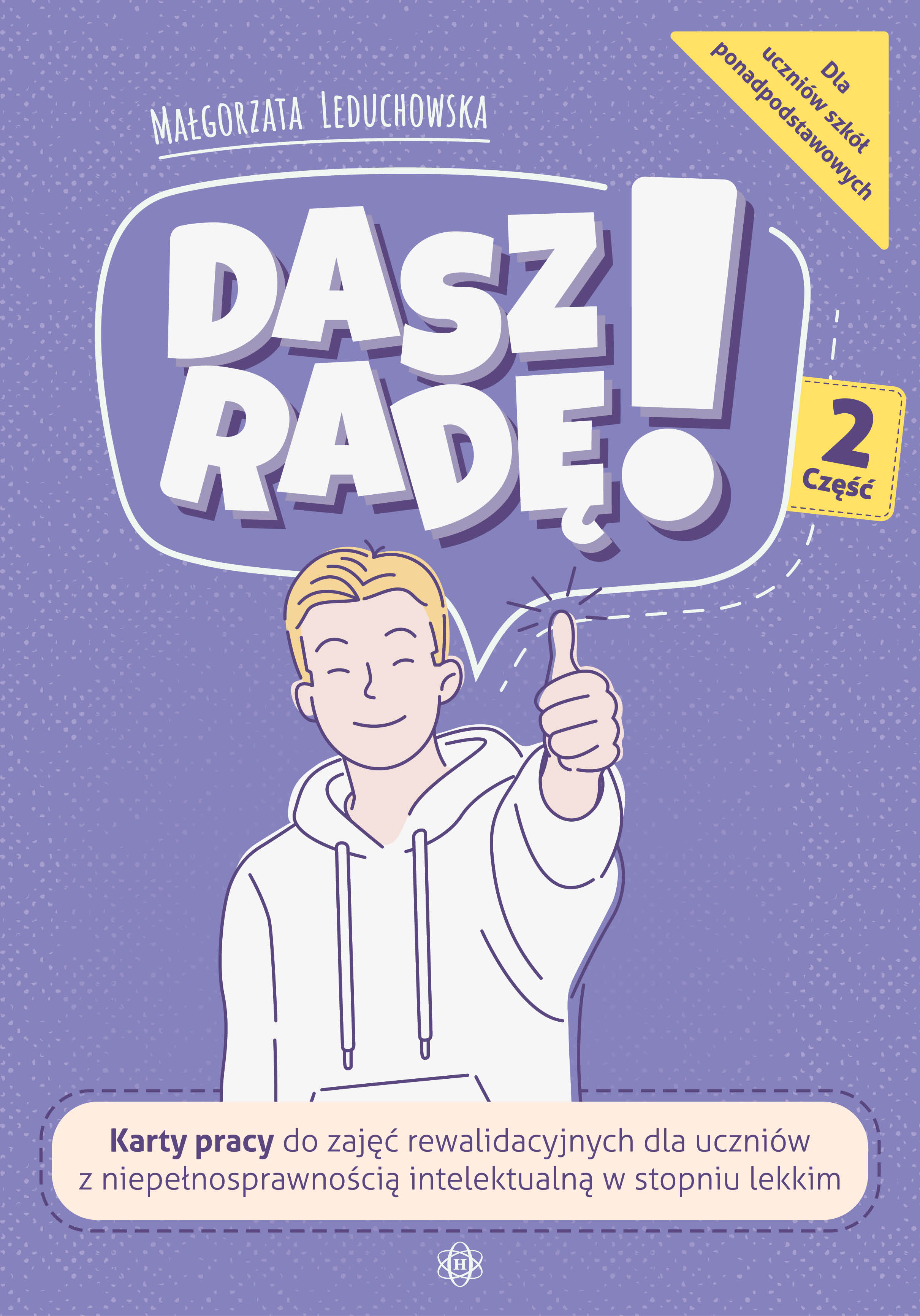 Dasz radę! Część 2 – karty pracy do zajęć rewalidacyjnych Harmonia podręczniki