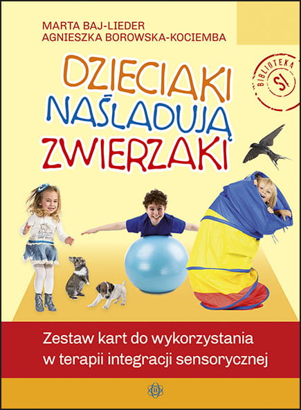 Zestaw kart do terapii integracji sensorycznej Dzieciaki naśladują zwierzaki HARMONIA