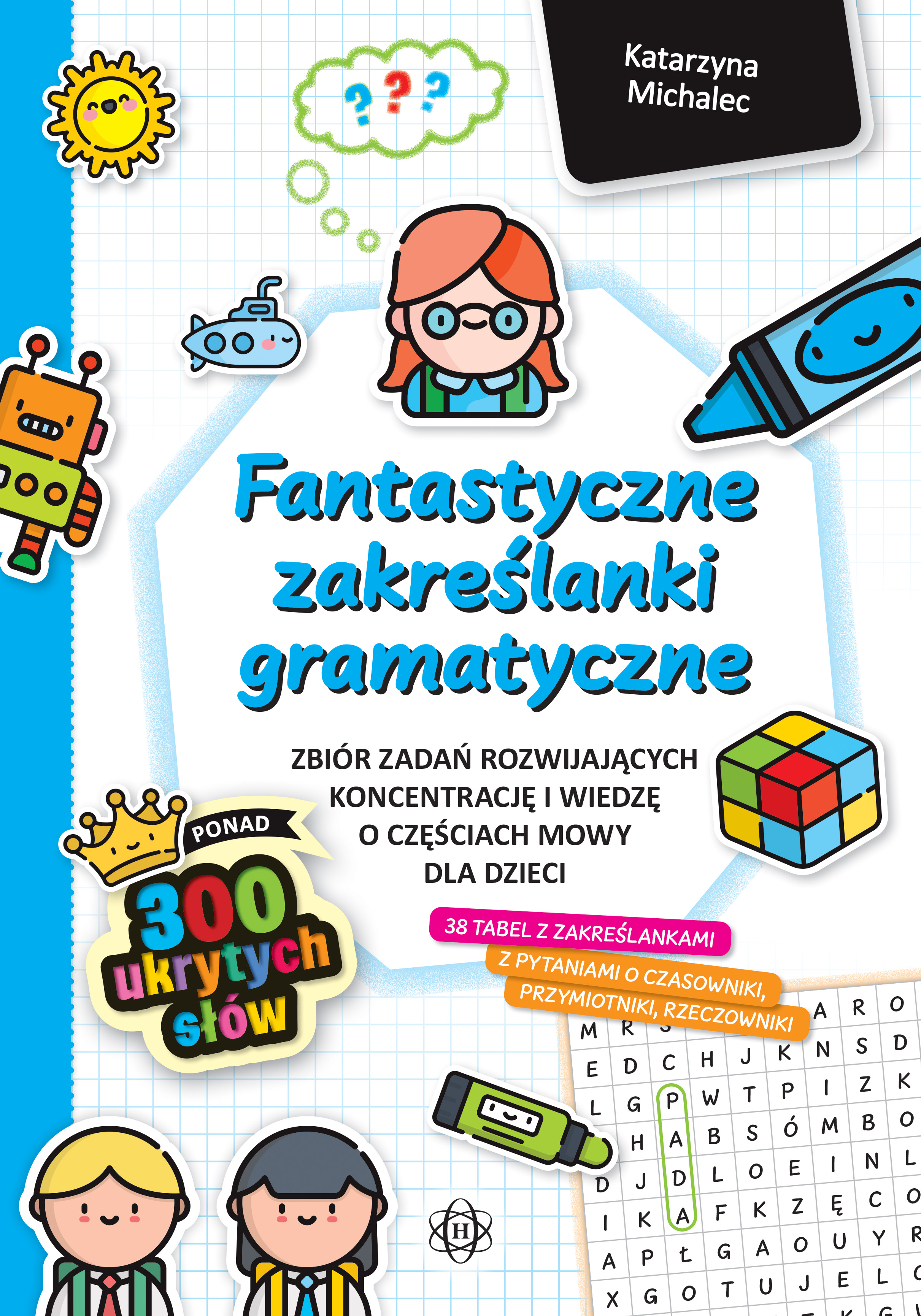 Fantastyczne zakreślanki gramatyczne HARMONIA - okładka książki z ćwiczeniami dla dzieci