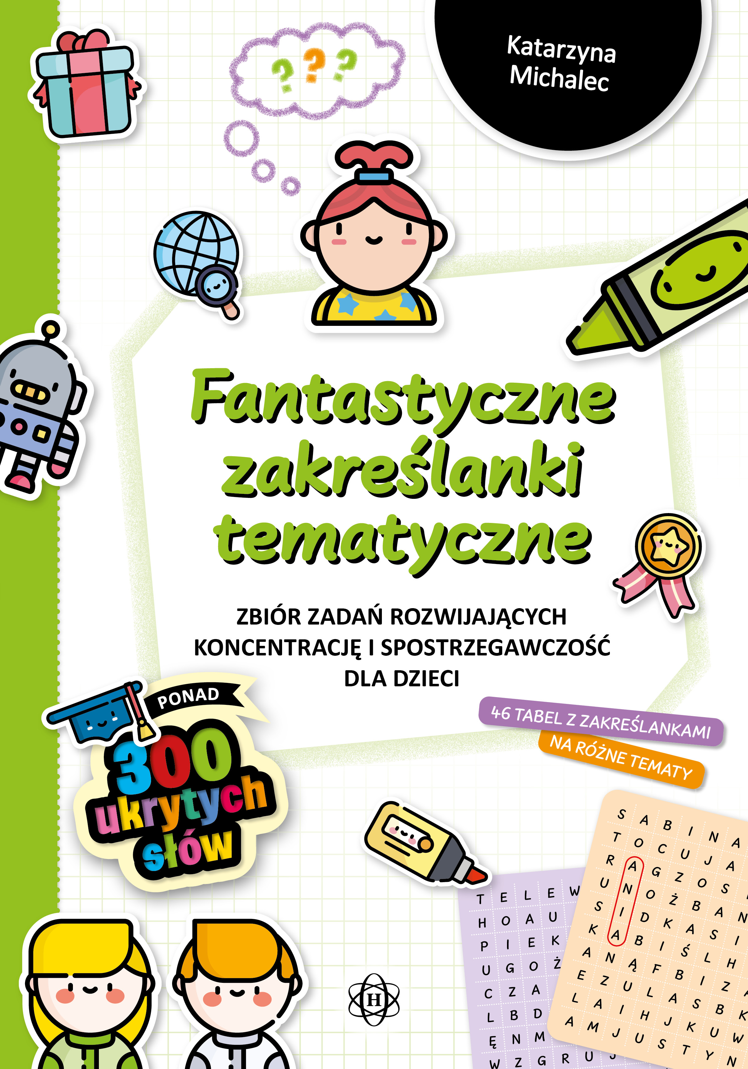 Fantastyczne zakreślanki tematyczne HARMONIA – książka z zadaniami rozwijającymi koncentrację i spostrzegawczość dzieci