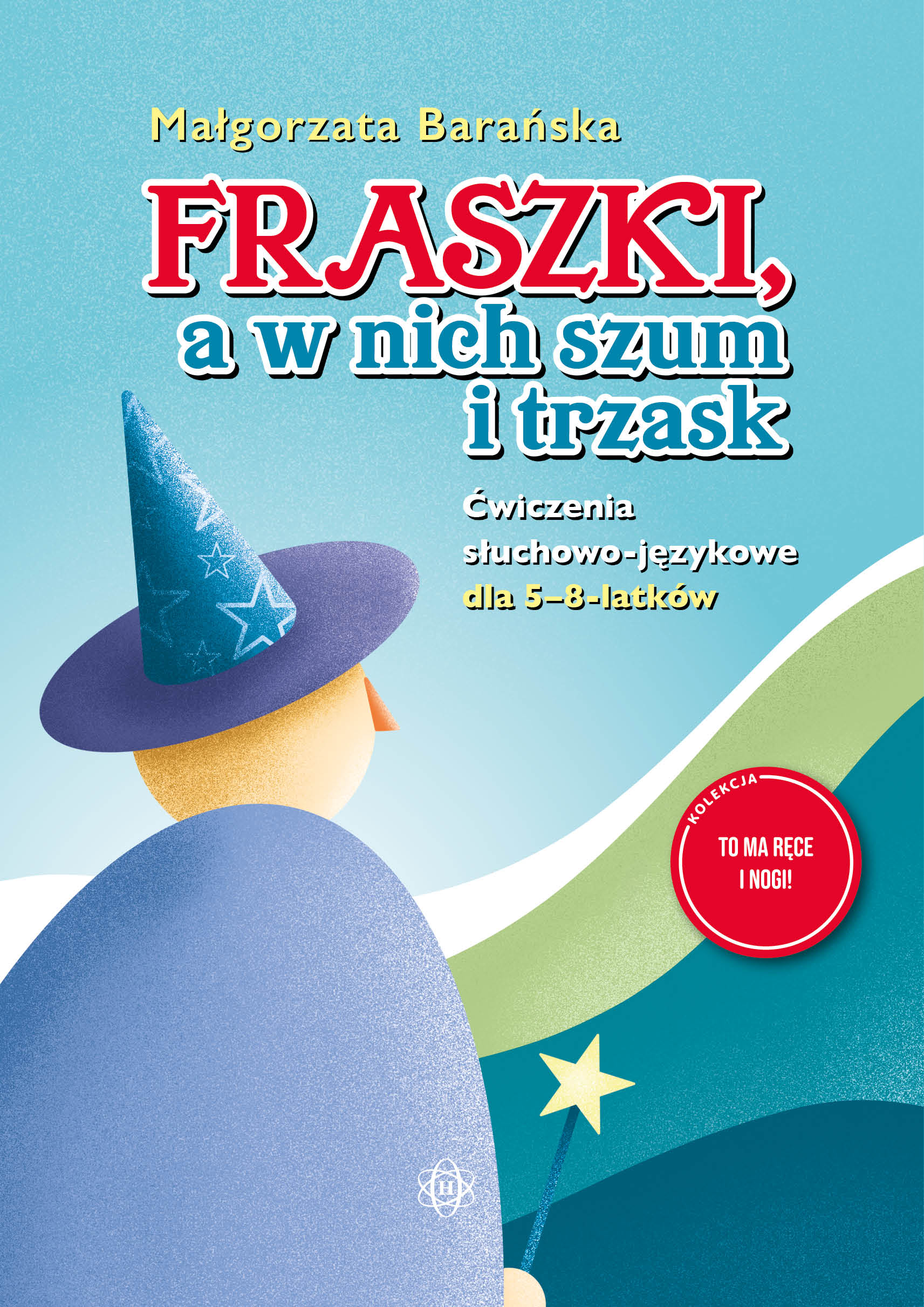 Okładka książki Fraszki, a w nich szum i trzask HARMONIA z ćwiczeniami logopedycznymi dla dzieci 5–8 lat