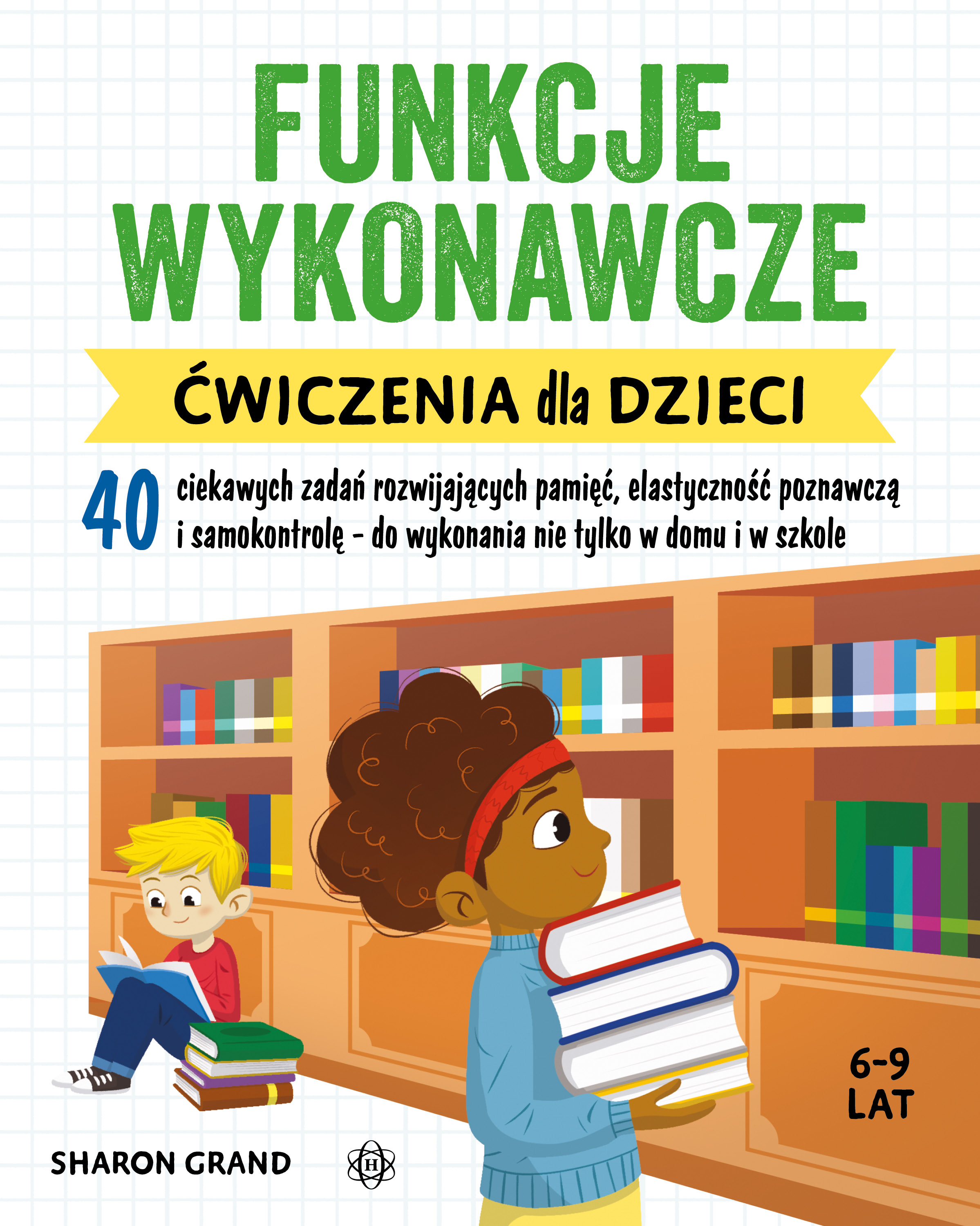 Książka Funkcje wykonawcze – ćwiczenia dla dzieci 6–9 lat HARMONIA okładka