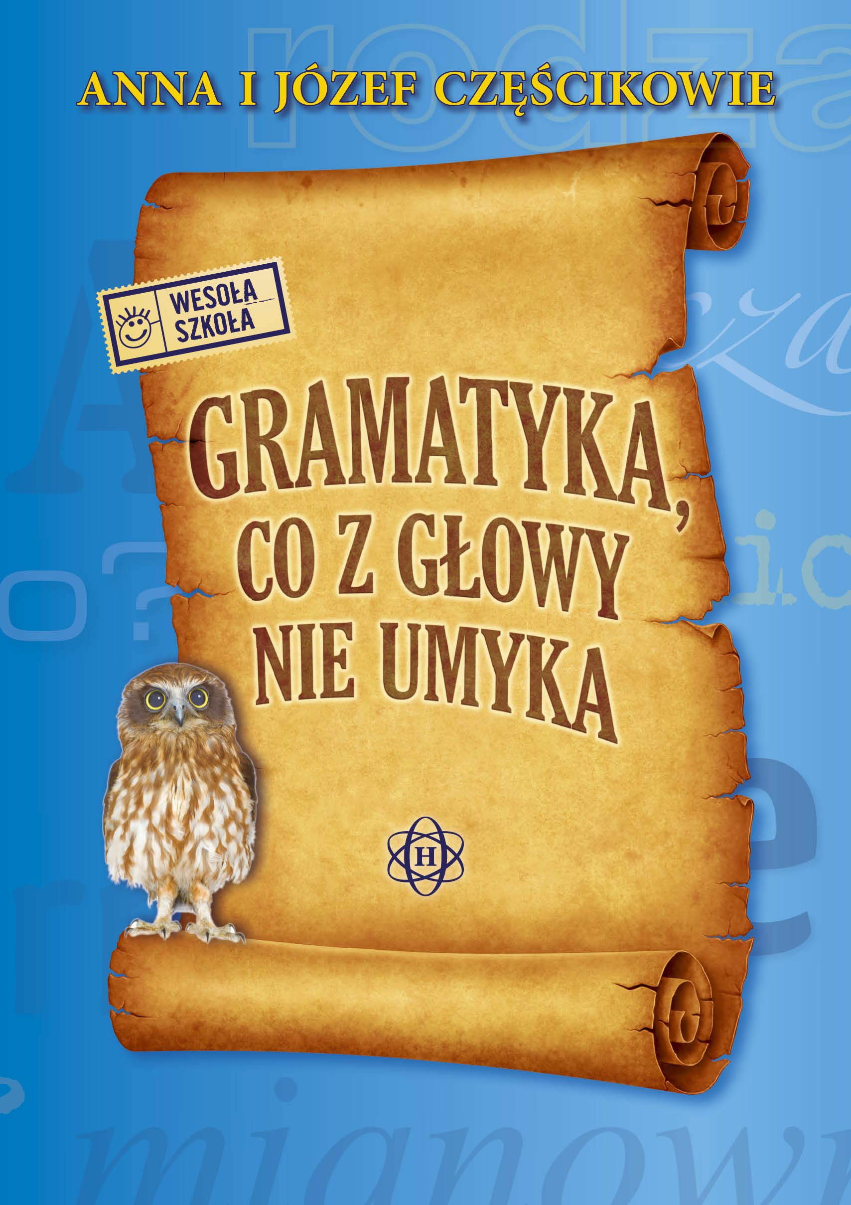Książka Gramatyka, co z głowy nie umyka z wydawnictwa HARMONIA – okładka i tytuł