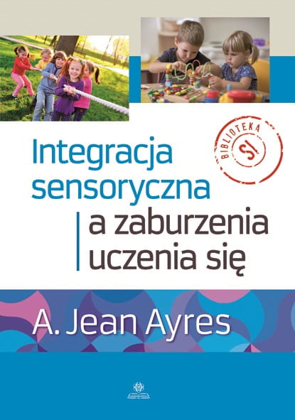 Okładka książki Integracja sensoryczna a zaburzenia uczenia się HARMONIA
