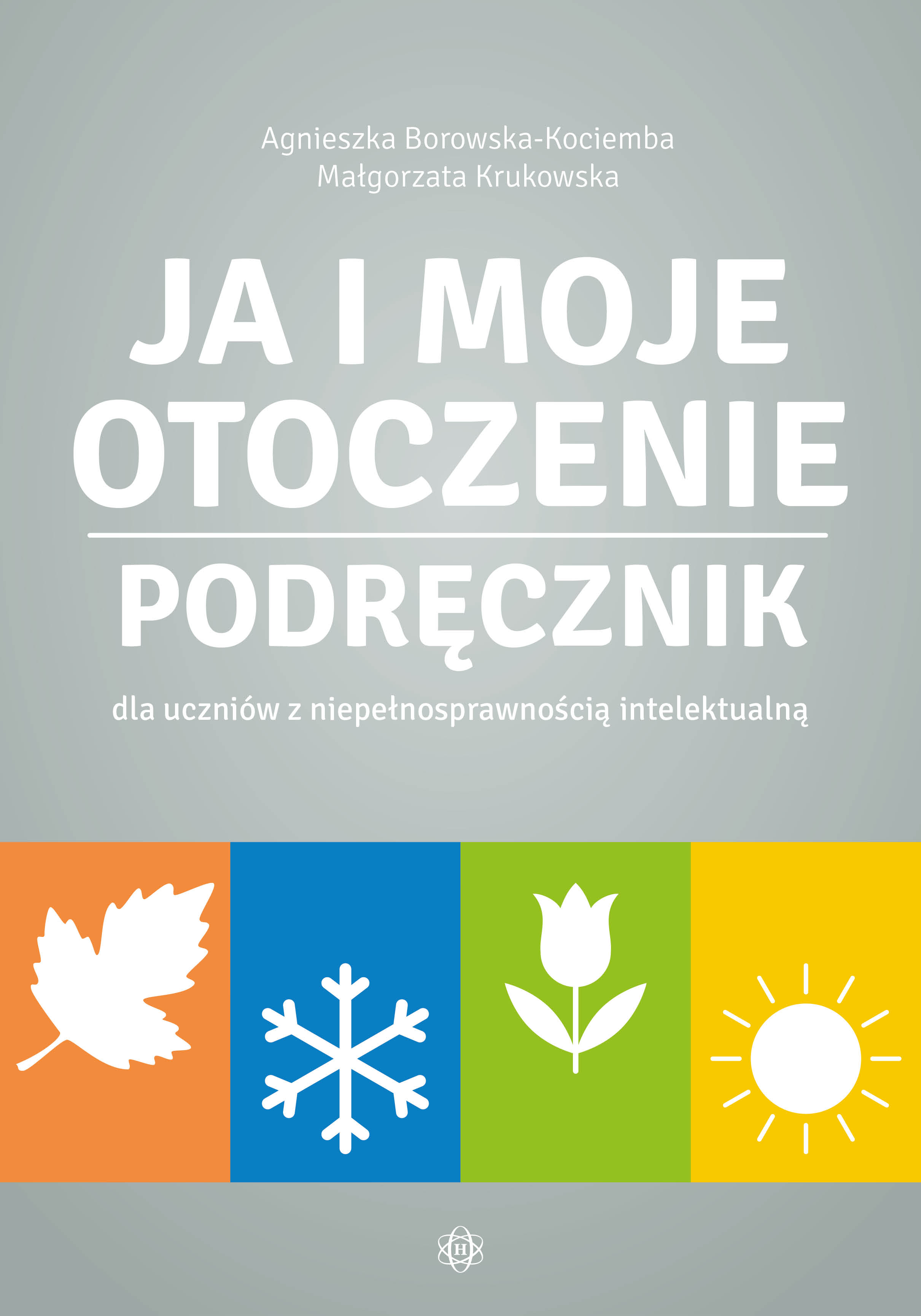 Podręcznik Ja i moje otoczenie HARMONIA – okładka książki dla uczniów z niepełnosprawnością intelektualną