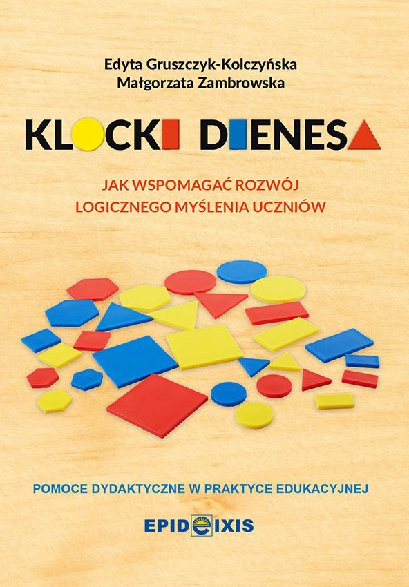Przewodnik metodyczny do Klocków Dienesa autorstwa EPIDEIXIS