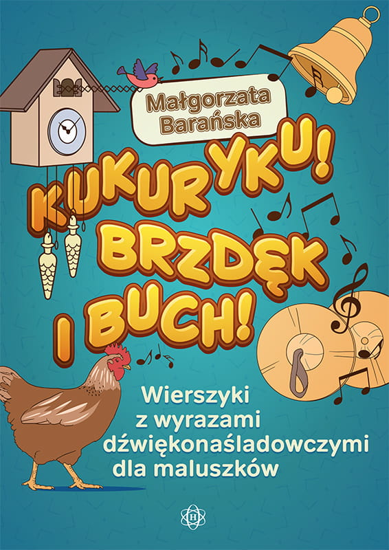 Książka Kukuryku! Brzdęk i buch! HARMONIA – wierszyki dźwiękonaśladowcze wspierające mowę u dzieci